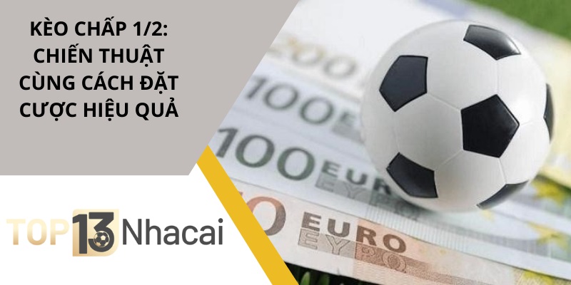 kèo chấp 1/2