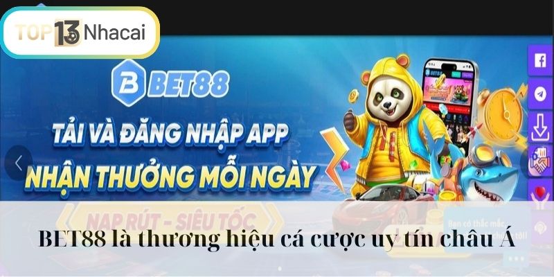 BET88 là thương hiệu cá cược trực tuyến uy tín châu Á