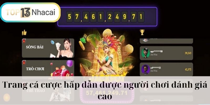 Trang cá cược hấp dẫn được người chơi đánh giá cao