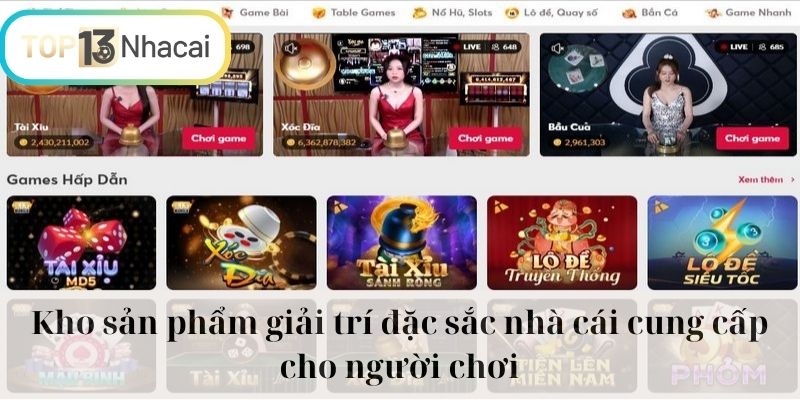 Kho sản phẩm giải trí đặc sắc nhà cái cung cấp cho người chơi
