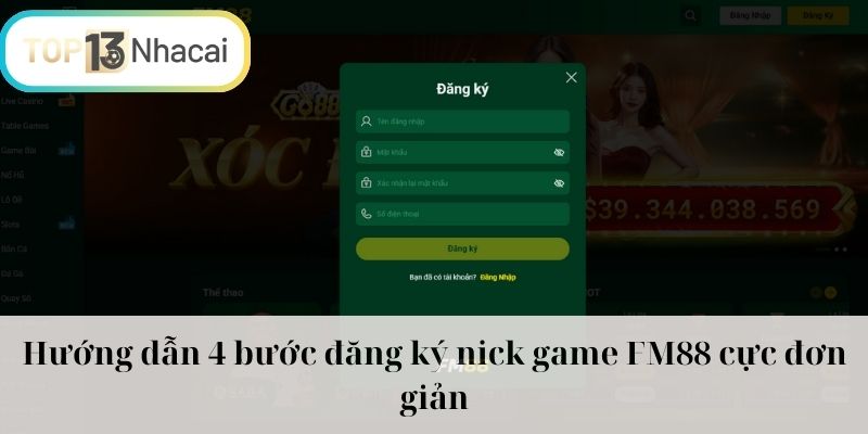 Hướng dẫn 4 bước đăng ký nick game FM88 cực đơn giản