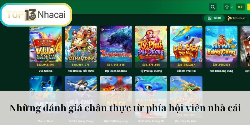 Những đánh giá chân thực từ phía hội viên nhà cái