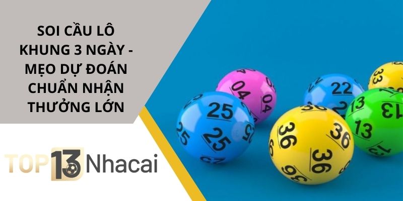 Soi cầu lô khung 3 ngày