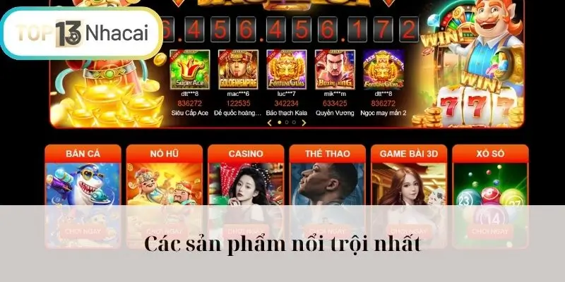 Các sản phẩm nổi trội nhất