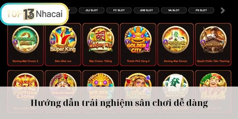 Hướng dẫn trải nghiệm sân chơi dễ dàng