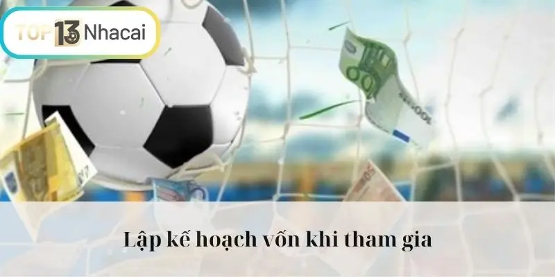 Lập kế hoạch vốn khi tham gia