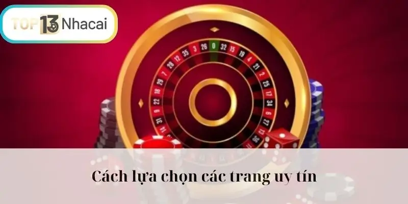Cách lựa chọn các trang uy tín