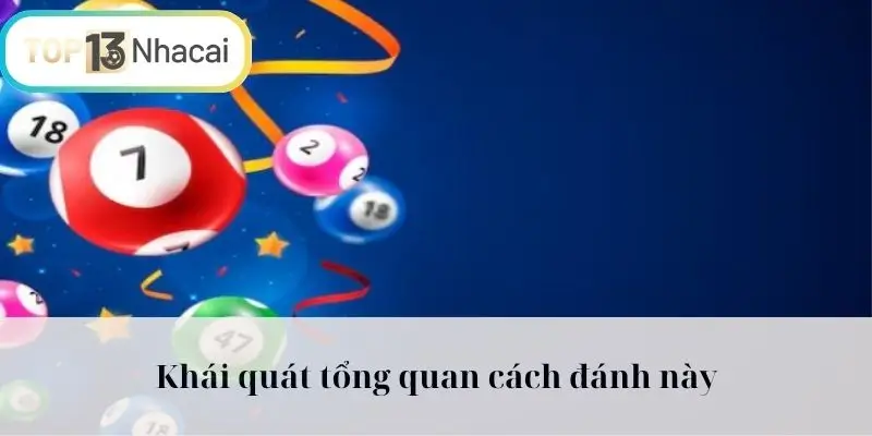 Khái quát tổng quan cách đánh này