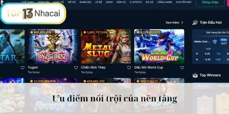 Ưu điểm nổi trội của nền tảng